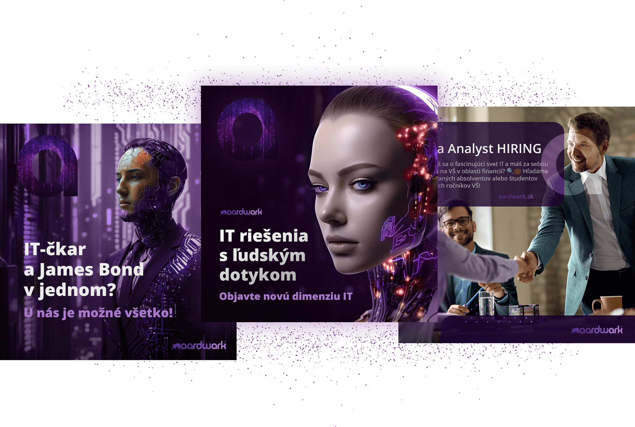 Reklamná kampaň spoločnosti Aardwark zameraná na propagáciu ľudsky orientovaných IT riešení. Vizuály kombinujú futuristické motívy a reálne pracovné situácie.